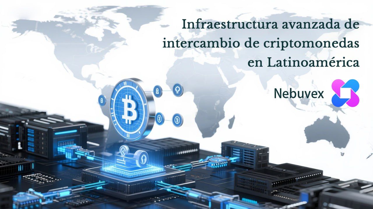 Nebuvex revela infraestructura de trading avanzada en respuesta a las diversas necesidades del mercado mexicano